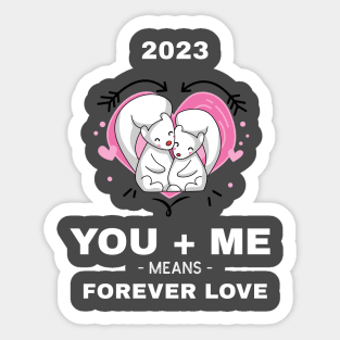 you me means forever love Sticker